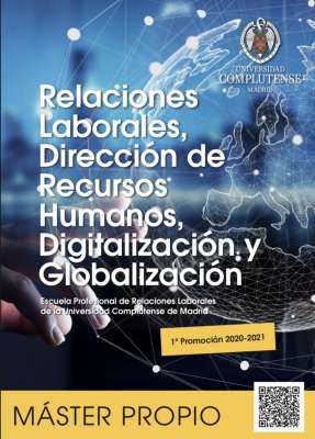Máster Propio Relaciones Laborales, Dirección de Recursos Humanos, Digitalización y Globalización. 2020/21